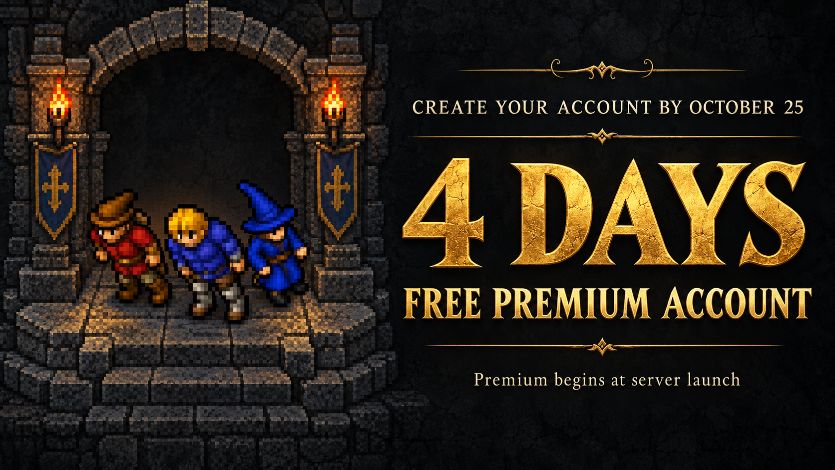 Classic adventurers gather: create your account by October 25 and receive four days of free Premium Account at launch.